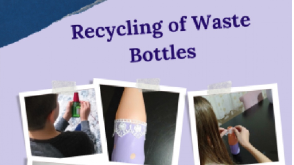 Recycling of Waste Bottles